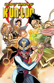 Deadly Hands Of K'Un-Lun by Yigan Jiang, Paco Medina, Alessandro Miracolo, Leinil Yu, 9781302967628