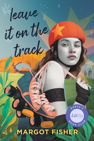 Leave It on the Track by Margot Fisher, 9780593858417