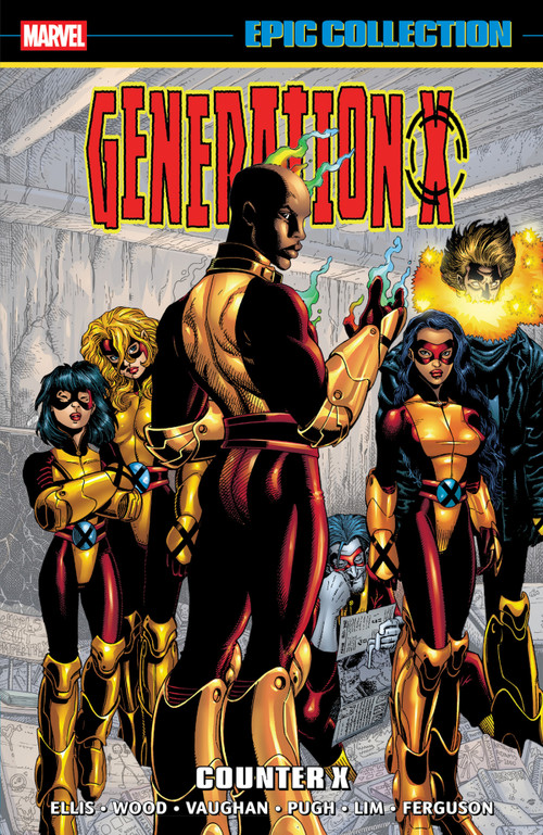 Generation X Epic Collection: Counter X by Brian Wood, Warren Ellis, Steve Pugh, Allen Evans, Arthur Adams, 9781302969738