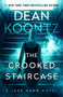 The Crooked Staircase (A Jane Hawk Novel) by Dean Koontz, 9798217299584