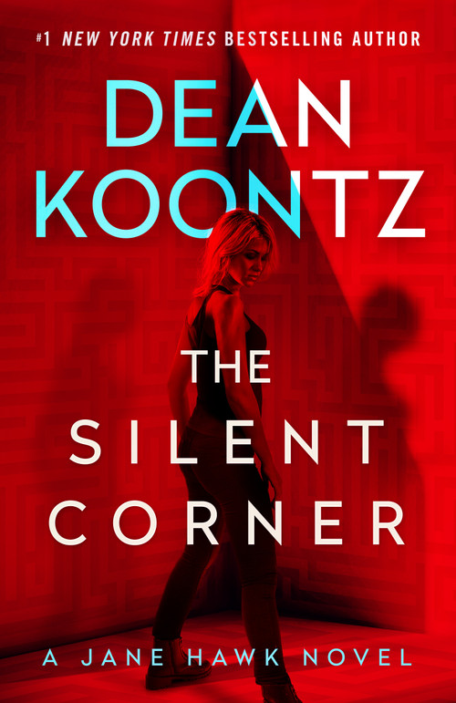 The Silent Corner (A Jane Hawk Novel) by Dean Koontz, 9798217299560