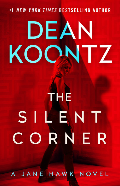 The Silent Corner (A Jane Hawk Novel) by Dean Koontz, 9798217299560