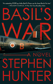 Basil's War (A WWII Spy Thriller) by Stephen Hunter, 9781613163092