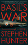 Basil's War (A WWII Spy Thriller) by Stephen Hunter, 9781613163092