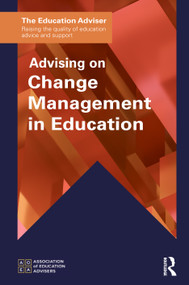 Advising on Change Management in Education by Association of Education Advisers, 9781041211976