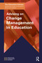 Advising on Change Management in Education by Association of Education Advisers, 9781041211976