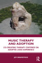 Music Therapy and Adoption (Co-creating Therapy Centered on Adoptee Lived Experience) by Joy Gravestock, 9781041226628