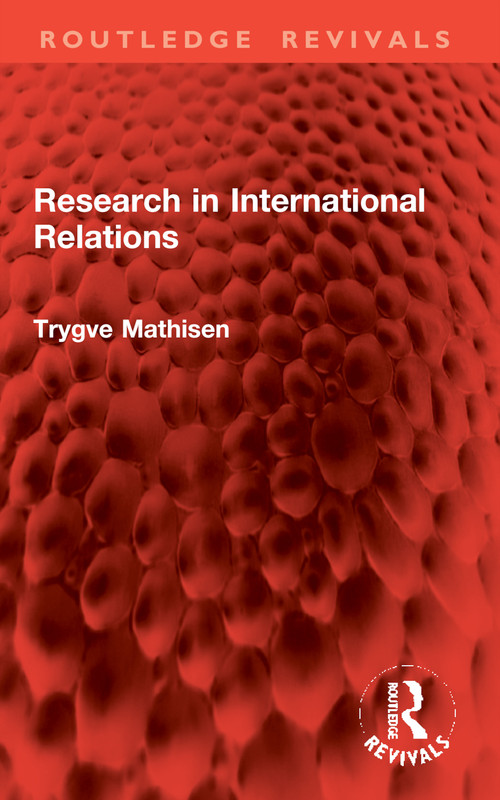 Research in International Relations by Trygve Mathisen, 9781032983936