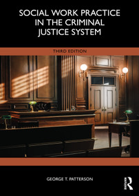 Social Work Practice in the Criminal Justice System by George T. Patterson, 9781041102496