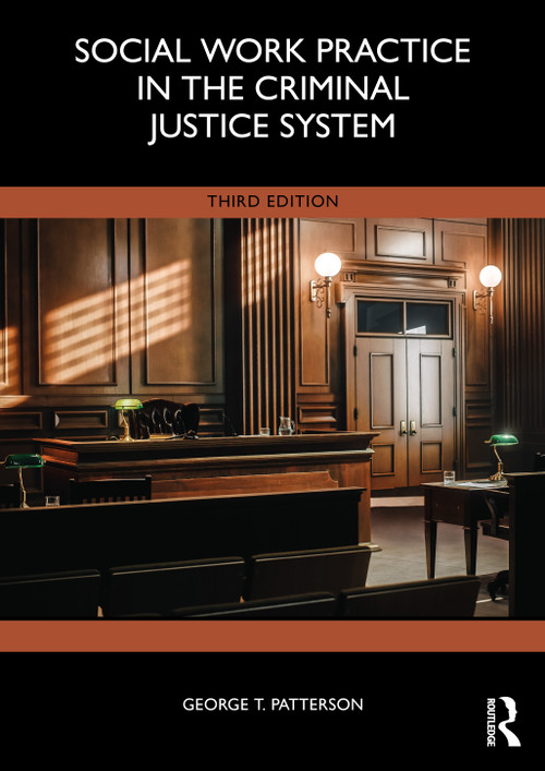 Social Work Practice in the Criminal Justice System by George T. Patterson, 9781041102496