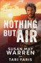 Nothing but Air by Susan May Warren, Tari Faris, 9780800747626