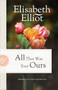 All That Was Ever Ours (Meditations on Faith and Character) by Elisabeth Elliot, 9780800748807