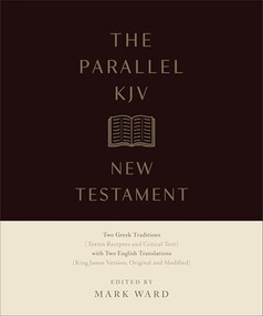 The Parallel KJV New Testament by Mark Ward, 9780764247224
