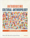 Introducing Cultural Anthropology (A Christian Perspective) by Brian M. Howell, Jenell Paris, 9781540969798