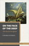 On the Face of the Deep (The Sea in Scripture) by Linford Stutzman, Barry J. Beitzel, 9781540971395