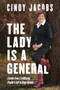 The Lady Is a General (Lessons from a Trailblazing Prophet's Call to Shape Nations) by Cindy Jacobs, 9780800773496