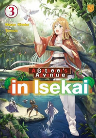 A Gatherer's Adventure in Isekai, Vol 3 by Masuo Kinoko, Tomozo, 9798993347653