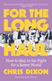 For the Long Haul (How to Stay in the Fight for a Better World) by Chris Dixon, Rachel Herzing, 9781849356589