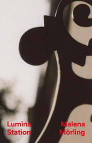 Lumina Station by Malena Mörling, 9781967149063