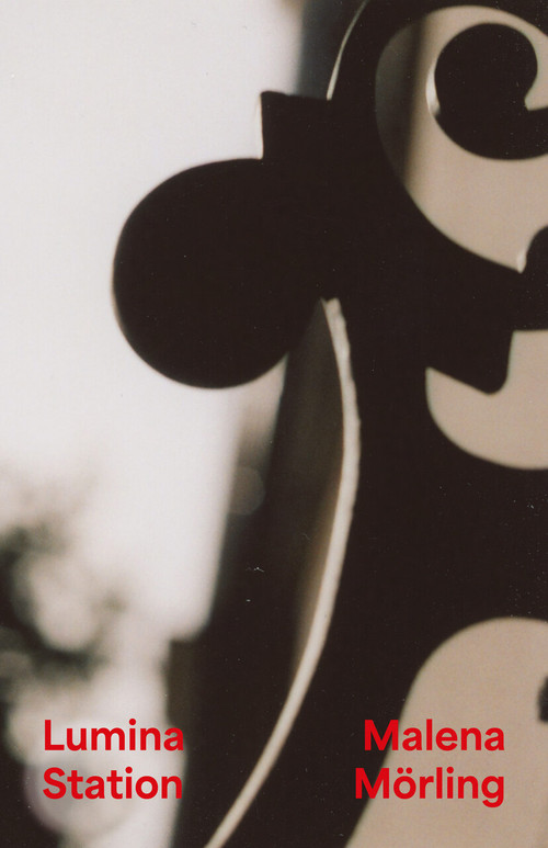 Lumina Station by Malena Mörling, 9781967149063