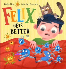 Felix Gets Better by Radka Piro, Luis San Vicente, 9788000080673