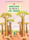 Around the World in 40 Trees by Ester Dobiasova, Radka Martincova, 9788000080611