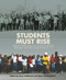 Students Must Rise (Youth struggle in South Africa before and beyond Soweto '76) by Ann Heffernan, Noor Nieftagodien, Sifiso Mxolisi Ndlovu, Bhekizizwe Peterson, 9781868149193