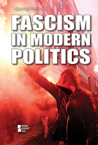 Fascism in Modern Politics by Garrett Winter, 9781534510463