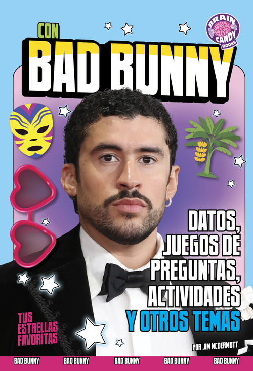Con Bad Bunny (Datos, juegos de preguntas, actividades y otros temas) (Spanish Edition) by Jim McDermott, 9798875336522