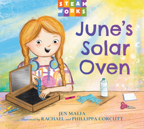 June's Solar Oven by Jen Malia, Rachael Corcutt, Phillippa Corcutt, 9781623547462