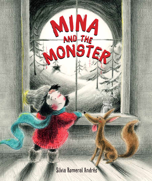 Mina and the Monster by Silvia Romeral Andrés, Silvia Romeral Andrés, 9781623546649