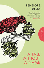 A Tale Without a Name by Penelope Delta, Mika Provata-Carlone, 9781805332107