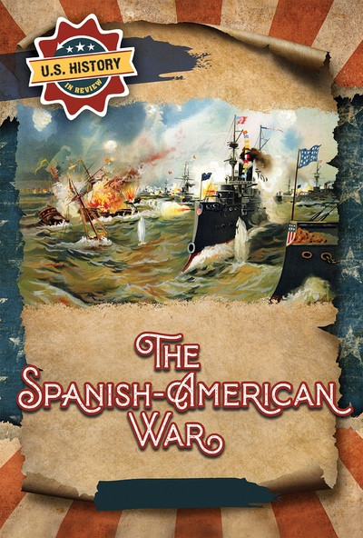 The Spanish-American War by Emmett Martin, 9781978547162