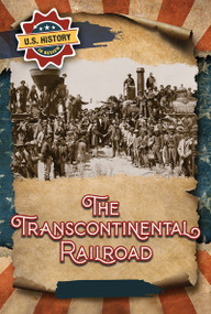 The Transcontinental Railroad by Emmett Martin, 9781978547209