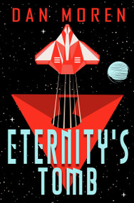 Eternity's Tomb by Dan Moren, 9781915998026