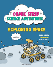 Comic Strip Science Adventures: Exploring Space by Paul Mason, Jess Bradley, 9781623548315