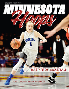 Minnesota Hoops (The State of Basketball) by Marc  Hugunin, Stew  Thornley, 9781681343495