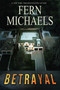 Betrayal by Fern Michaels, 9781420158144