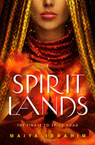 Spirit Lands by Maiya Ibrahim, 9780593127049