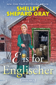 E Is for Englischer by Shelley Shepard Gray, 9781496758859