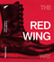 The Red Wing Way (From Main Street to Global Legacy) by Dave Kenney, 9781681342917