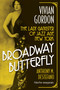Broadway Butterfly: Vivian Gordon (The Lady Gangster of Jazz Age New York) by Anthony M. DeStefano, 9780806543154