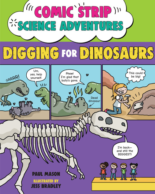 Comic Strip Science Adventures: Digging for Dinosaurs by Paul Mason, Jess Bradley, 9781623547936