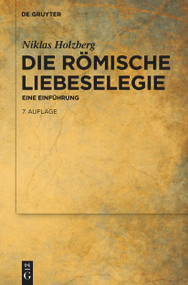 Die römische Liebeselegie (Eine Einführung) (German Edition) by Niklas Holzberg, 9783112229019