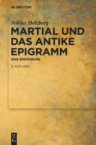 Martial und das antike Epigramm (Eine Einführung) (German Edition) by Niklas Holzberg, 9783112229040