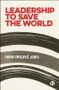 Leadership to Save the World by Owain Smolović Jones, 9781529240238