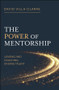 The Power of Mentorship (Leading and Coaching Diverse Talent) by David Villa-Clarke, 9781529248630