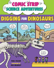Comic Strip Science Adventures: Digging for Dinosaurs by Paul Mason, Jess Bradley, 9781623548322