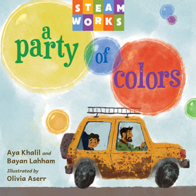 A Party of Colors by Aya Khalil, Bayan Lahham, Olivia Aserr, 9781623546892