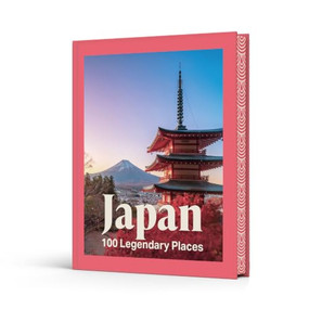 Japan: 100 Legendary Places by Rough Guides, Sarah Clark, 9781835296455
